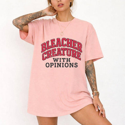 Bleacher Creature With Opinions Tee – Funny Sports Fan Shirt for Women