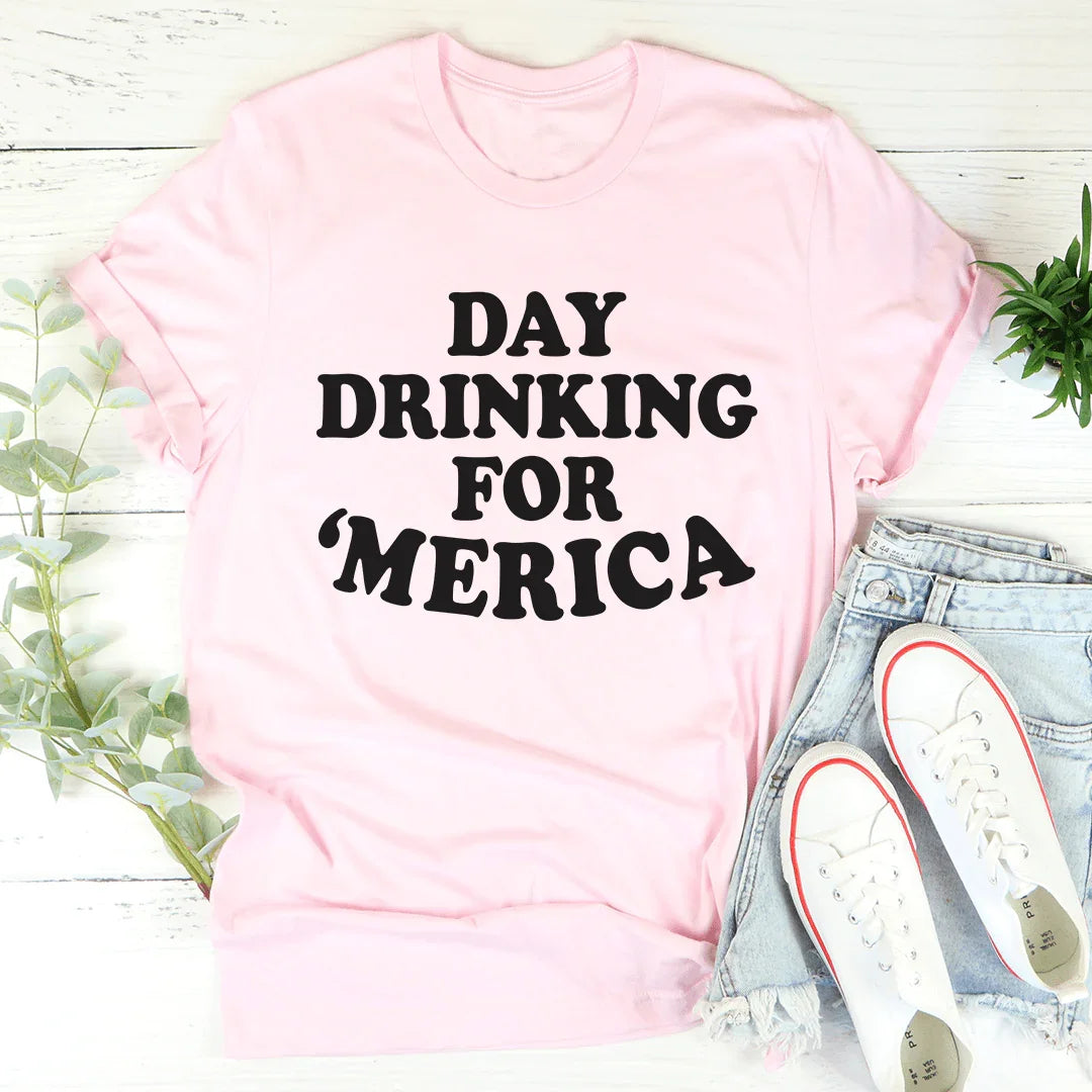 Day Drinking for Merica -- Patriotic Graphic Tee
