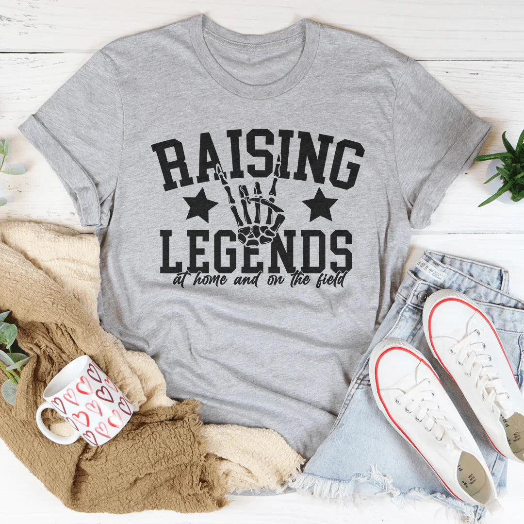 Raising Legends -- At Home and On the Field Tee
