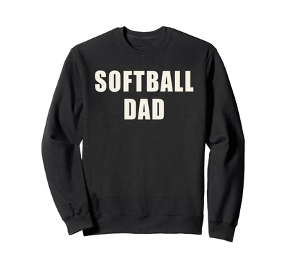 Softball Dad Fastpitch Sports Sweatshirt - Streetwear Style for Adults