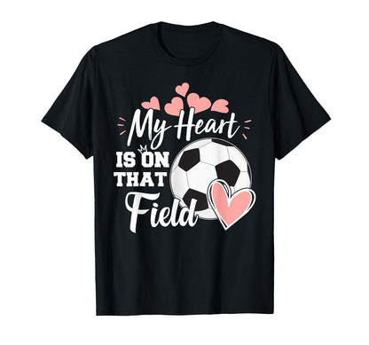My Heart Is That Soccer Field T-Shirt - Aesthetic Graphic for Adults