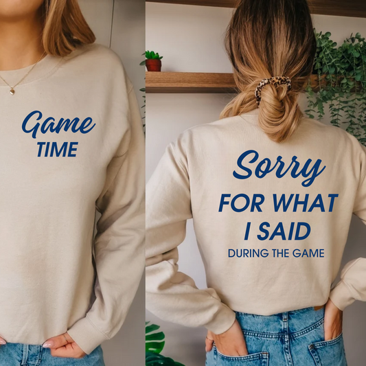 Sorry for What I Said on Game Day -- Crewneck Sweatshirt