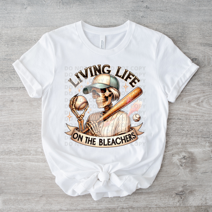 Livin Life on the Bleachers -- Sports Fan Graphic Tee