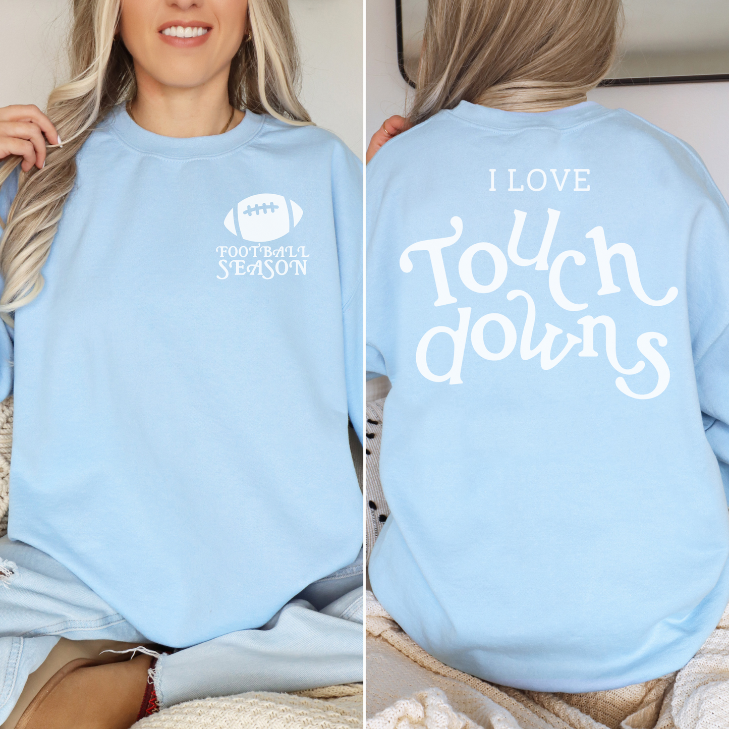 I Love Touchdowns -- Crewneck Sweatshirt