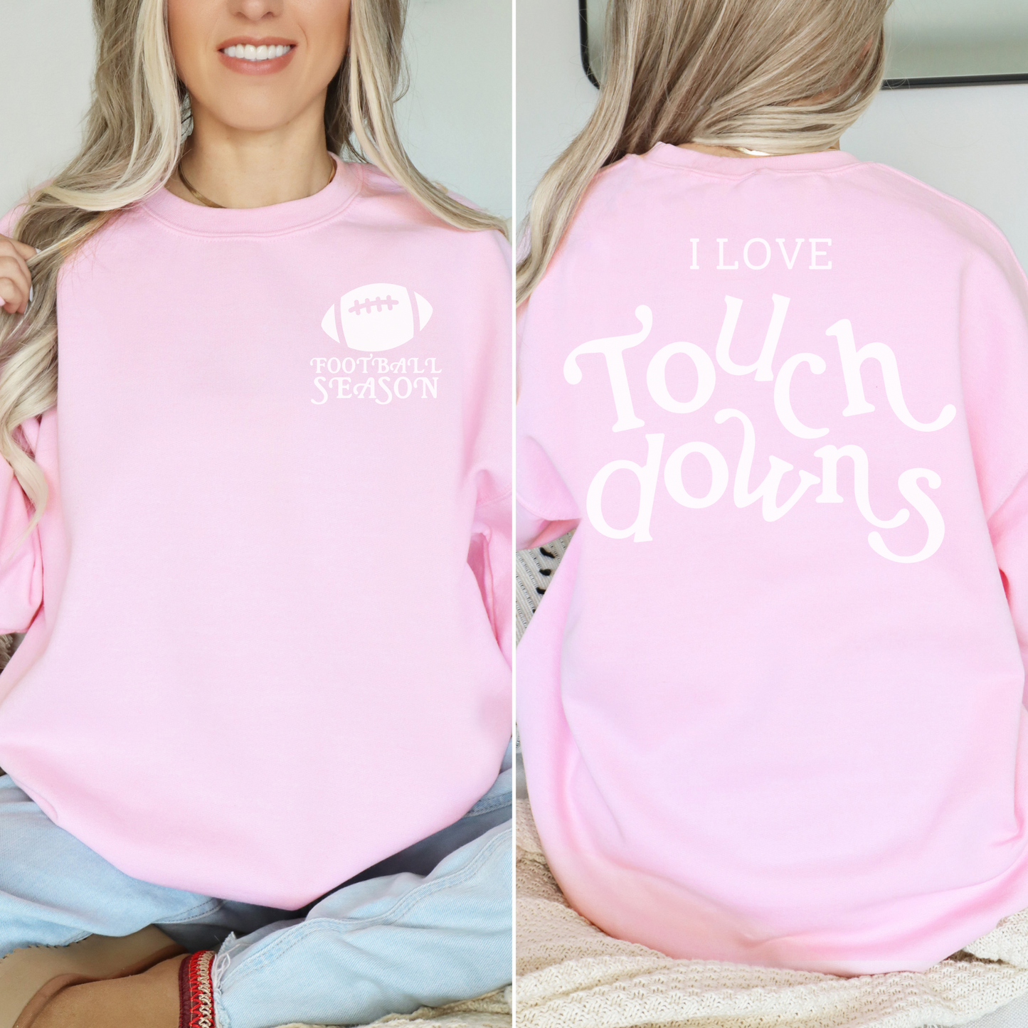 I Love Touchdowns -- Crewneck Sweatshirt