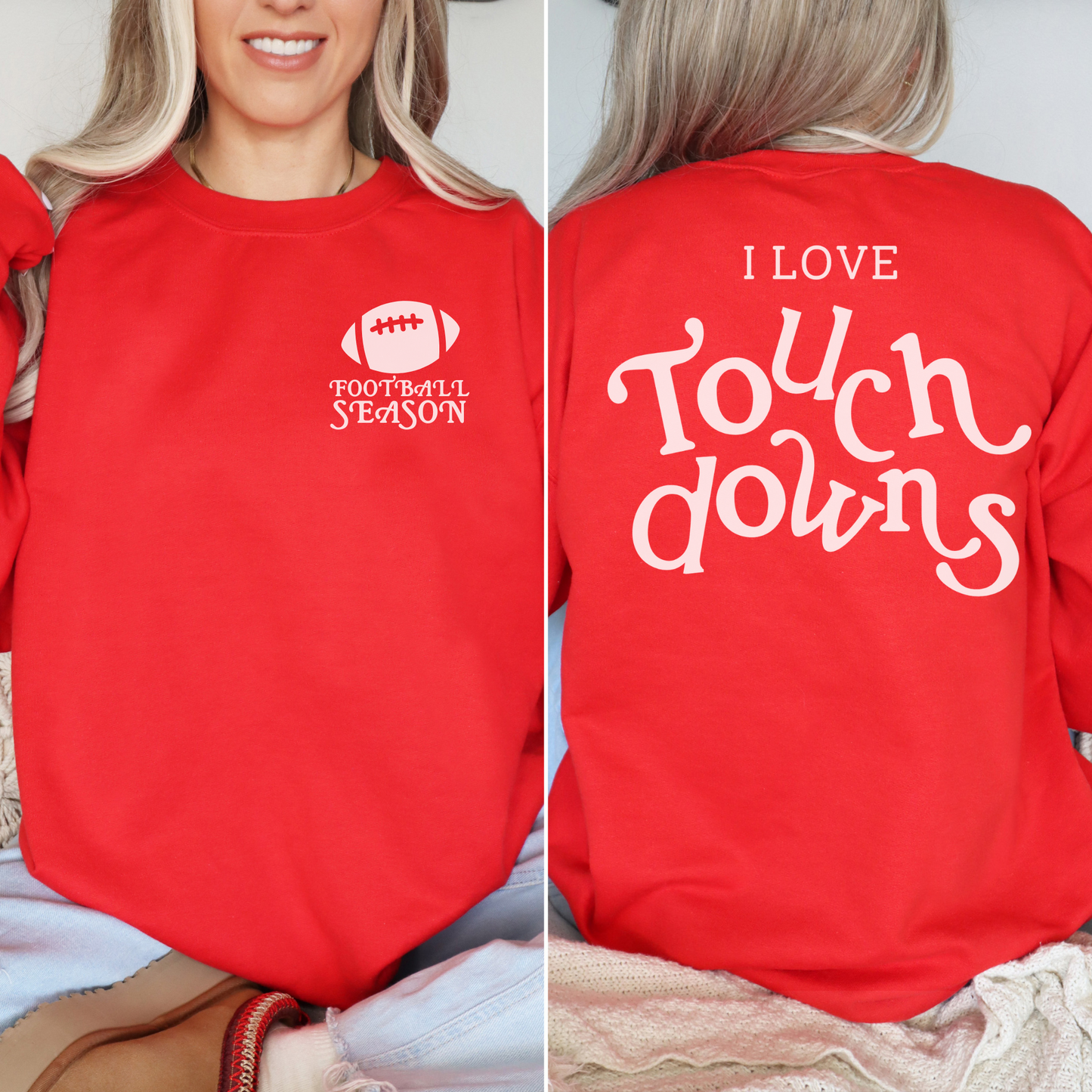 I Love Touchdowns -- Crewneck Sweatshirt