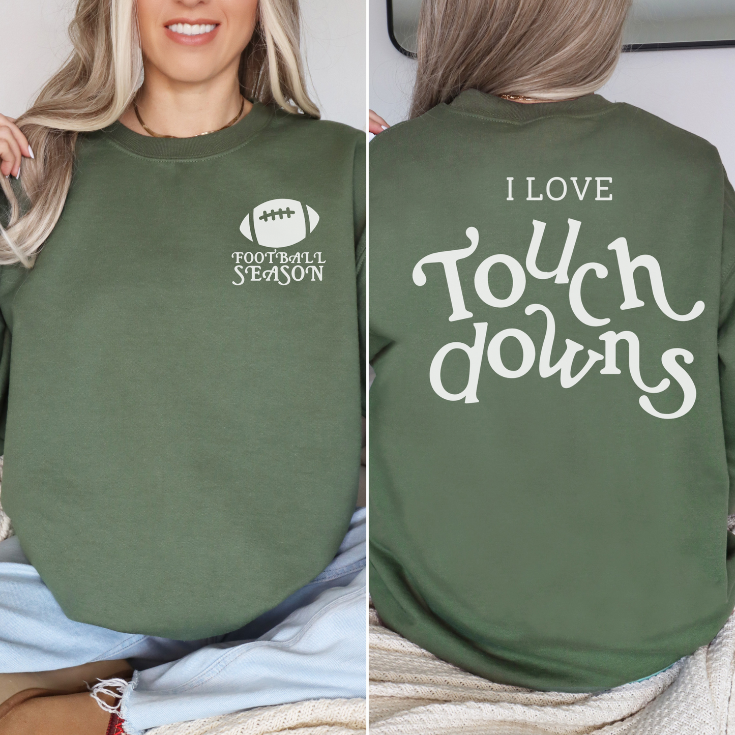 I Love Touchdowns -- Crewneck Sweatshirt