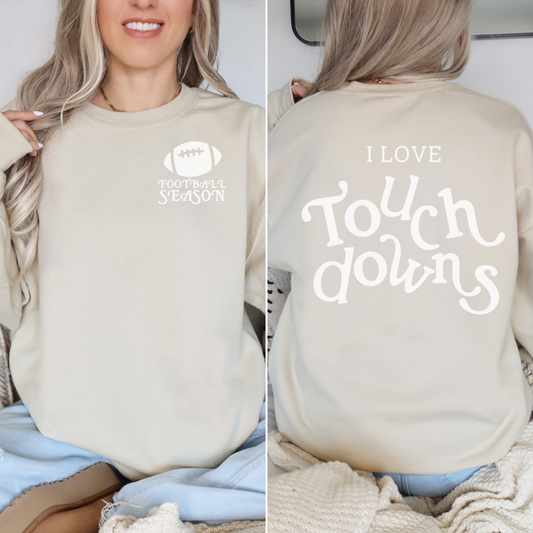 I Love Touchdowns -- Crewneck Sweatshirt