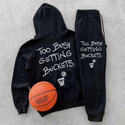 Too Busy Getting Buckets -- Hoodie | Black