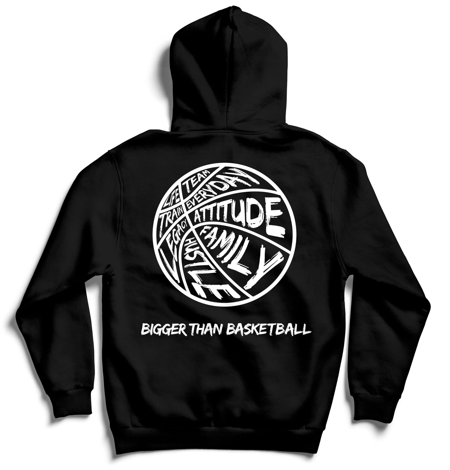 Bigger Than Basketball -- Hoodie | Black