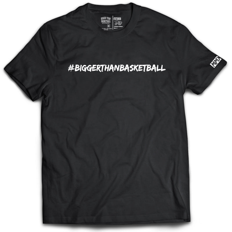 Bigger Than Basketball -- Graphic Tee | Black