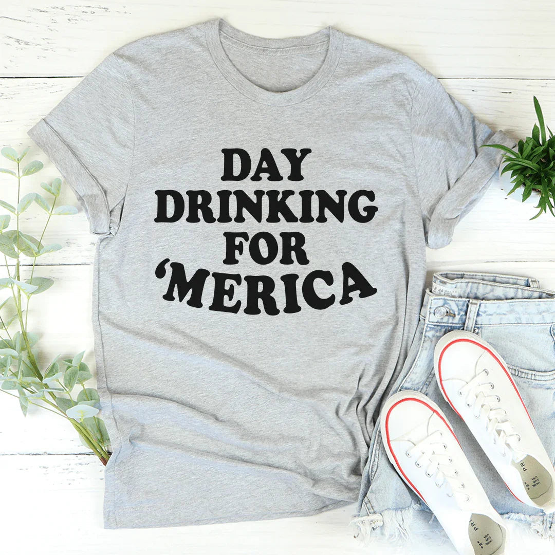 Day Drinking for Merica -- Patriotic Graphic Tee
