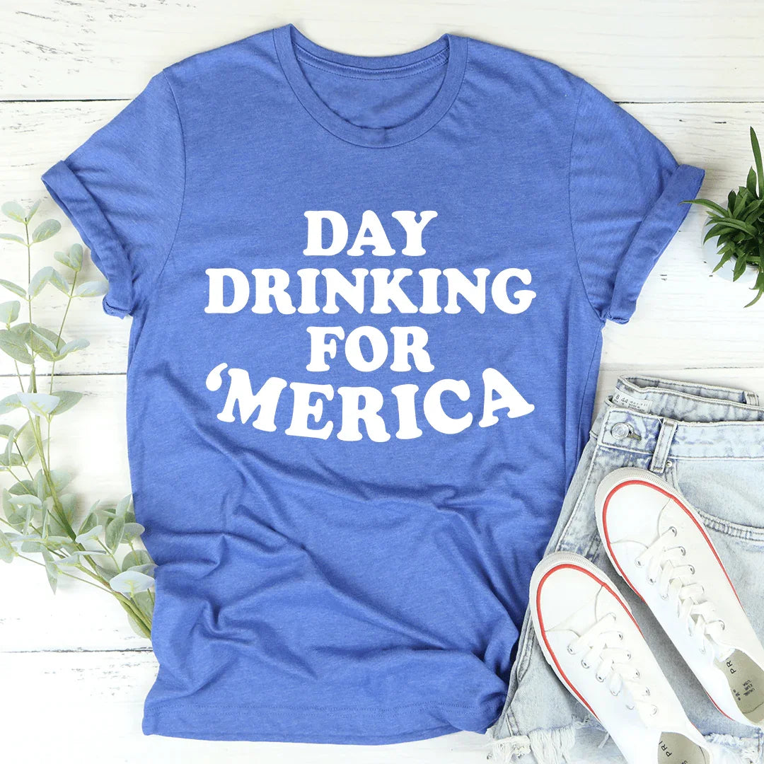 Day Drinking for Merica -- Patriotic Graphic Tee