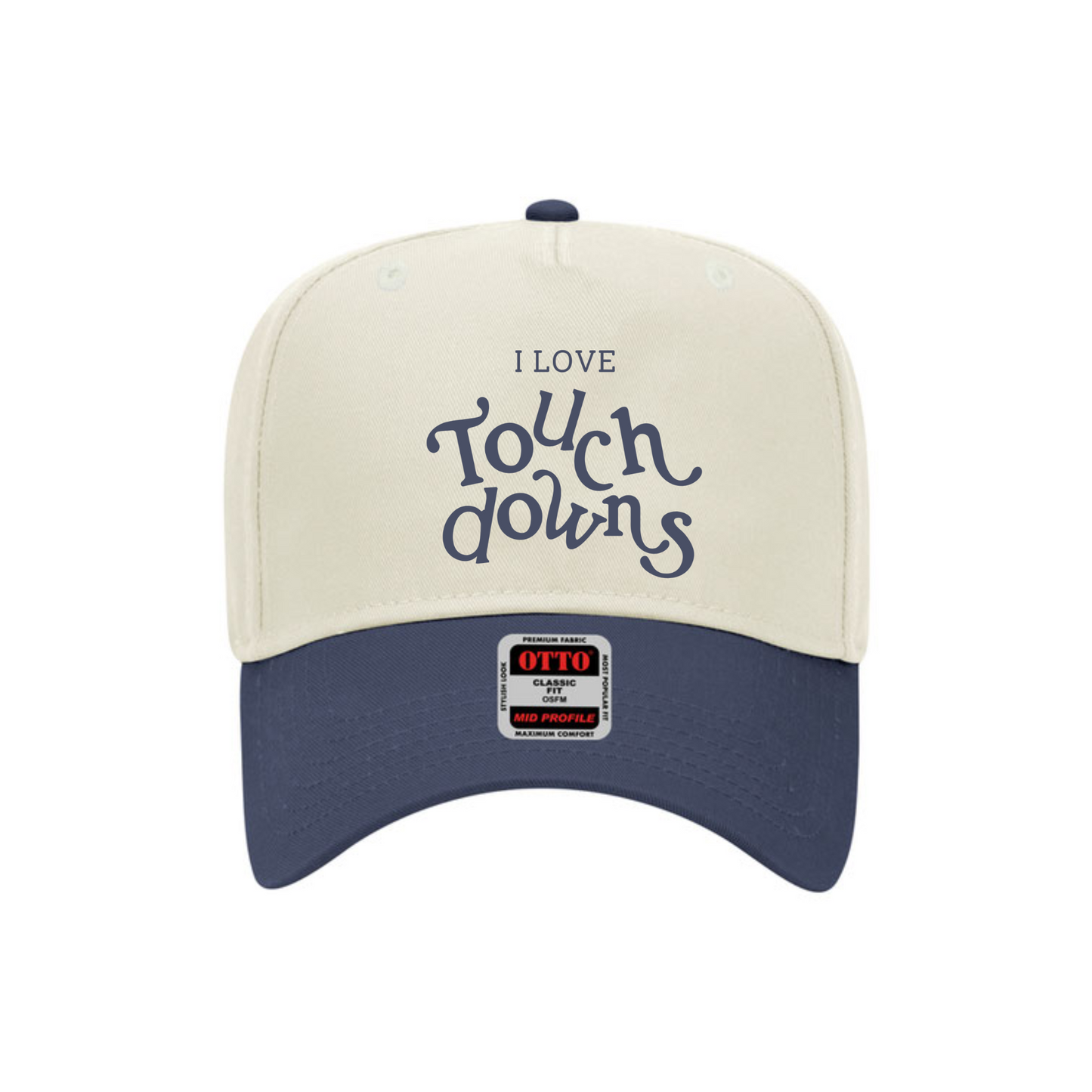 I Love Touchdowns -- Trucker Hat