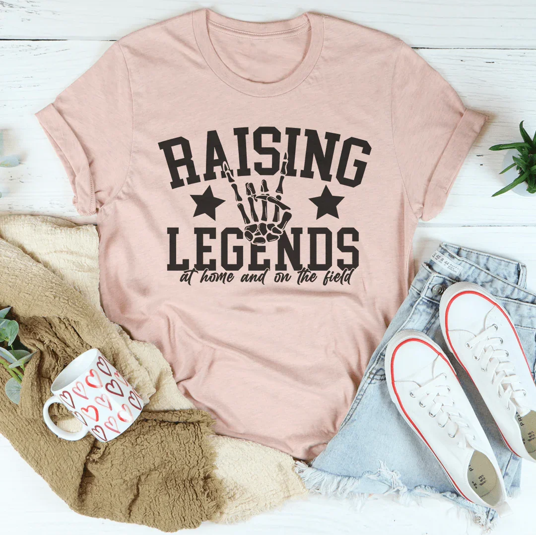 Raising Legends -- At Home and On the Field Tee