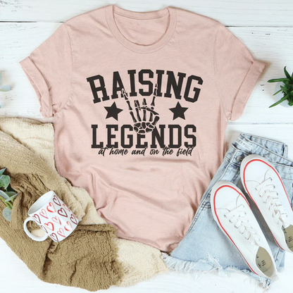 Raising Legends at Home and on the Field Tee