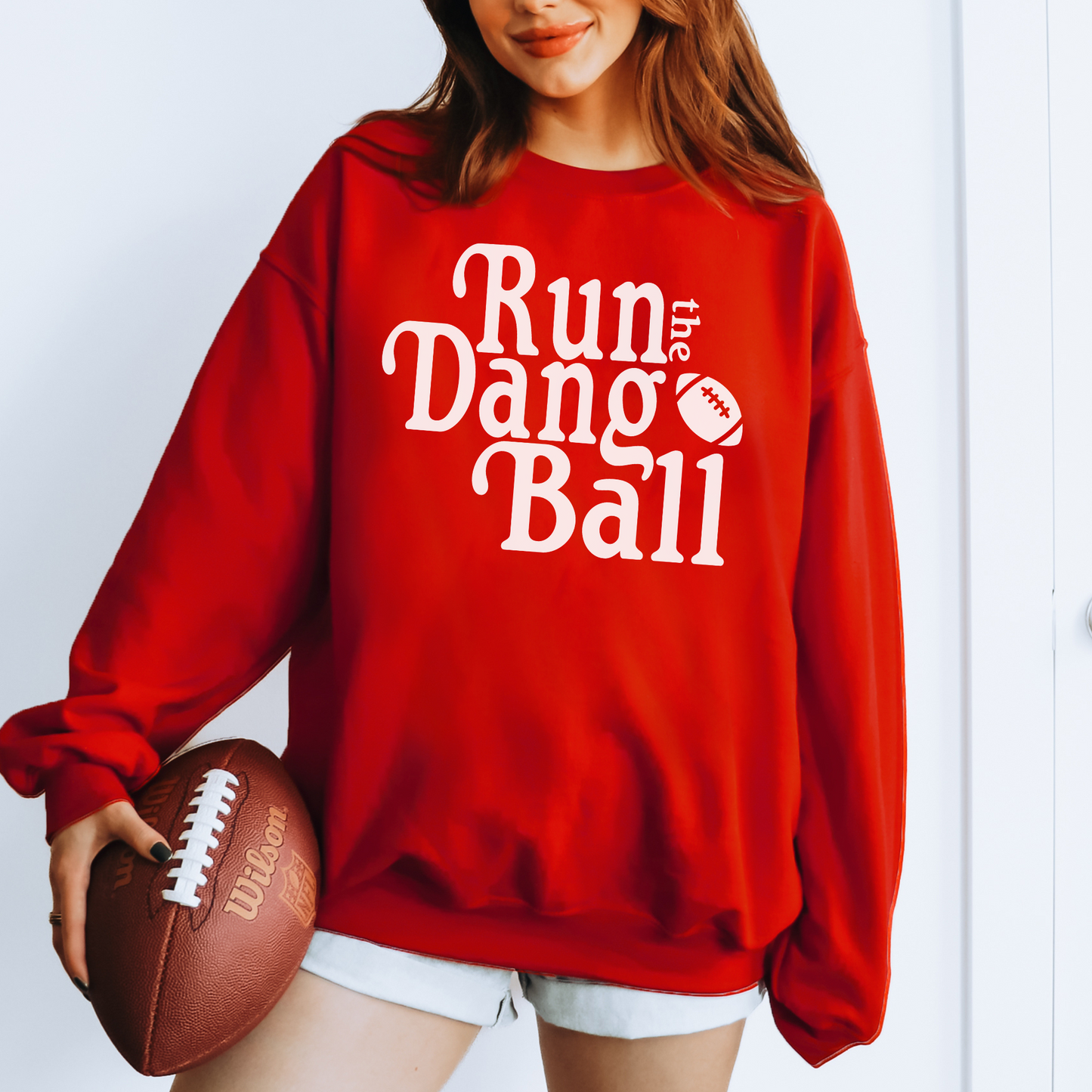 Run the Dang Ball -- Crewneck Sweatshirt