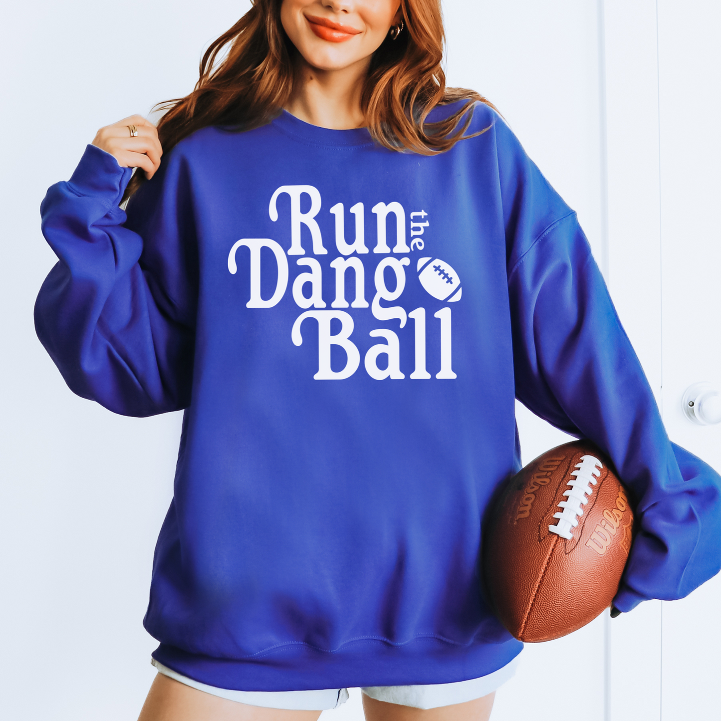 Run the Dang Ball -- Crewneck Sweatshirt