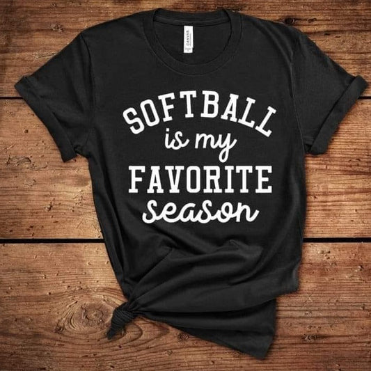 Softball Is My Favorite Season -- Graphic Tee